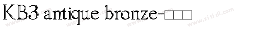 KB3 antique bronze字体转换